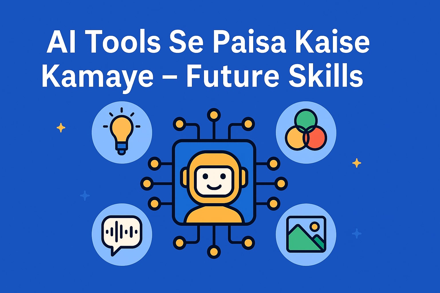 AI Tools Se Paisa Kaise Kamaye